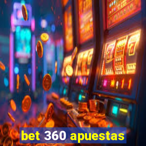 bet 360 apuestas